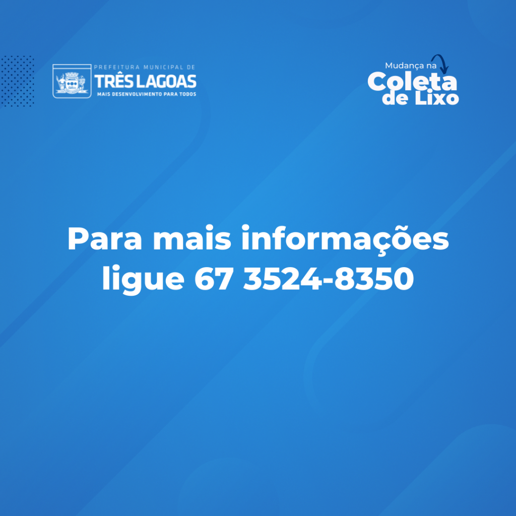 AVISO Prefeitura comunica mudança de horário da coleta de lixo